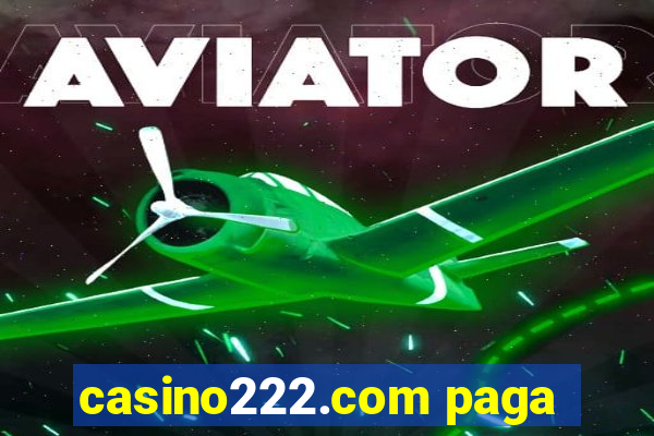 casino222.com paga